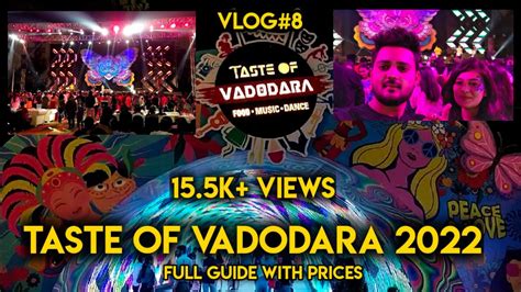 Taste of Vadodara 2022 | Gujarat largest Music Festival | Full Guide - YouTube