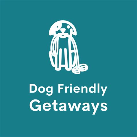 Dog Friendly Getaways