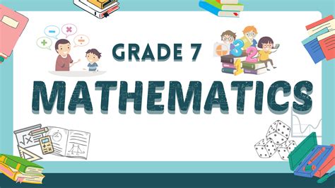 Grade 7 Mathematics