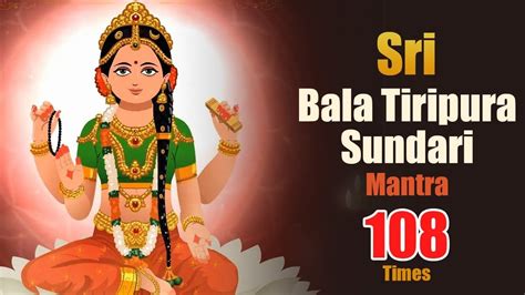 Powerful Srividya Bala Tripura Sundari Navakshari Mantra 108 times ...