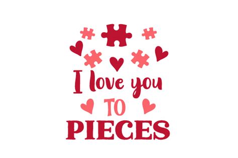 I Love You to Pieces SVG Cut file by Creative Fabrica Crafts · Creative Fabrica