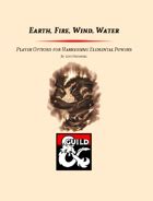 Earth, Fire, Wind, Water - The Channeler Class and Archetypes for Harnessing Elemental Powers ...