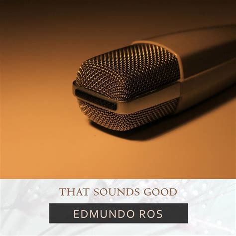 That Sounds Good - EDMUNDO ROS mp3 buy, full tracklist