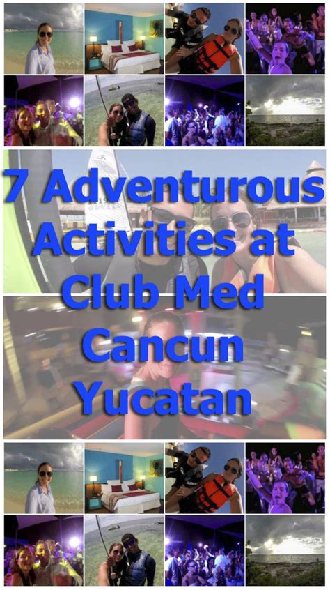 7 Adventurous Activities at Club Med Cancun Yucatan Yucatan, Family Cruise, Family Travel ...