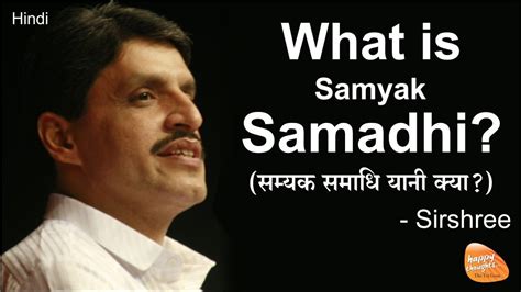 [Hindi] What is Samyak Samadhi - Simple Explanation for The Highest State - YouTube