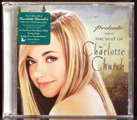 Prelude...The Best of Charlotte Church by Charlotte Church (CD, Nov-2002, Sony) | eBay