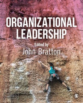 Organizational Leadership / Edition 1 by John Bratton | 9781526460127 | Paperback | Barnes & Noble®