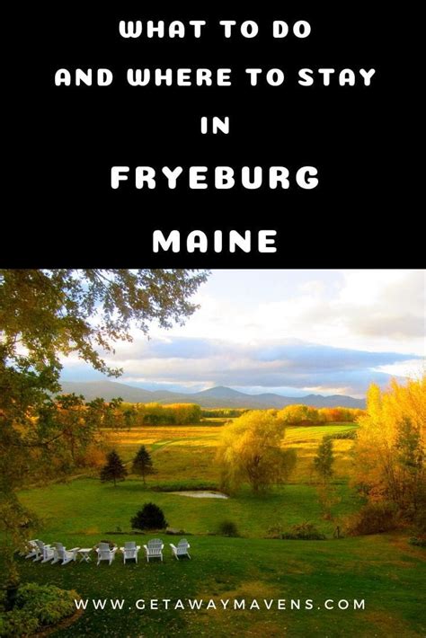 Fryeburg Maine | Rural Retreat Near The White Mountains | Fryeburg maine, Fryeburg, Maine getaway