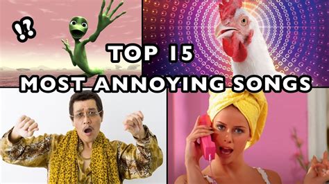 TOP 15 MOST ANNOYING SONGS EVER! 😱| World Of Interested - YouTube Music