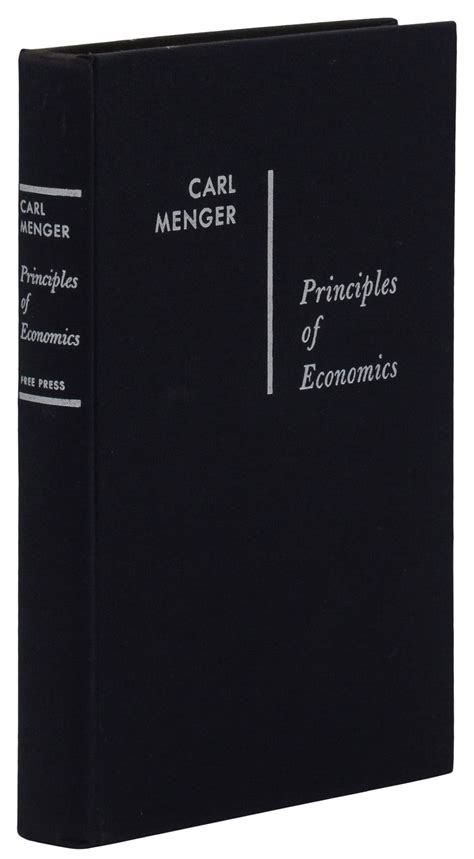 Principles of Economics by Menger, Carl: Near Fine (1950) First Edition in English. | Burnside ...