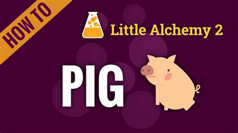 pig - Little Alchemy 2 Cheats