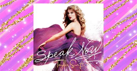 My Playlist Of Taylor Swift's Best Love Songs Includes 'Speak Now' — Eclectic Pop