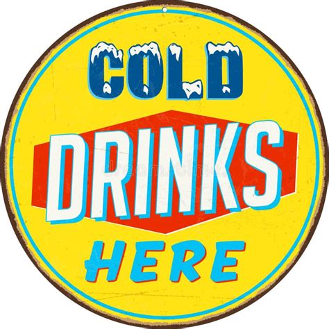 Vintage Metal Sign - Cold Drinks Here. Stock Vector - Illustration of drawing, rusty: 107887852