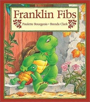 Franklin Fibs (Franklin the Turtle) by Paulette Bourgeois, Brenda Clark (Illustrations ...