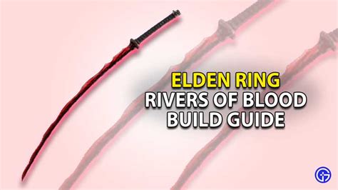 Elden Ring Rivers Of Blood Katana Build Guide - Gamer Tweak