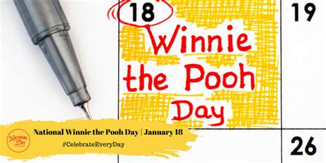 January 18, 2023 | NATIONAL WINNIE THE POOH DAY | NATIONAL THESAURUS ...