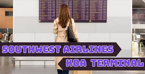 What Terminal is Southwest at KOA Airport? +1-855-745-1194