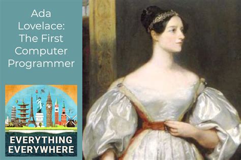 Ada Lovelace: The World’s First Computer Programmer