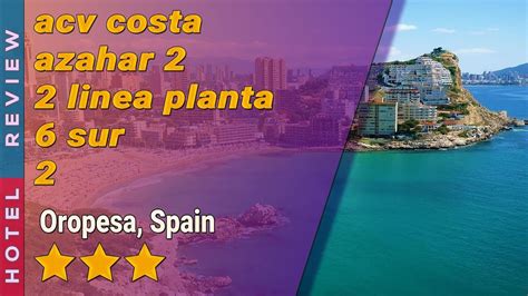 acv costa azahar 2 2 linea planta 6 sur 2 hotel review | Hotels in Oropesa | Spain Hotels - YouTube