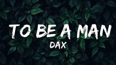 Dax - To Be A Man (Lyrics) | 25mins of Best Vibe Music - YouTube