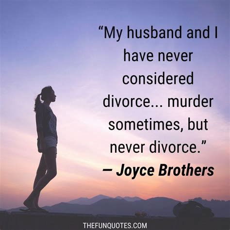 30 BEST DIVORCE QUOTES WITH IMAGES - Thefunquotes