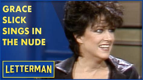 Grace Slick Recorded Her Album In The Nude | Letterman - YouTube