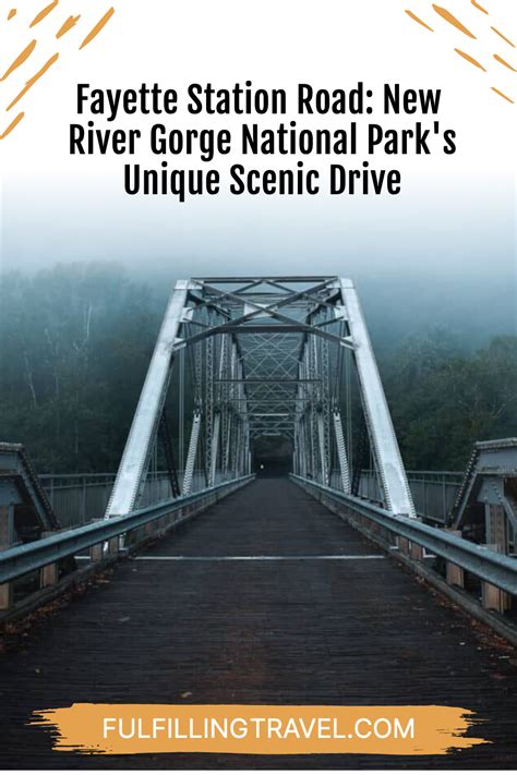 Fayette Station Road: New River Gorge National Park’s Unique Scenic ...