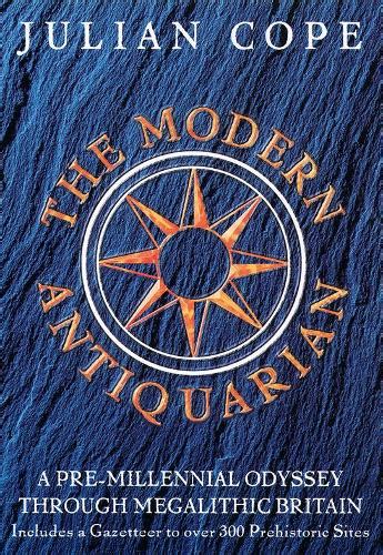 The Modern Antiquarian by Julian Cope | Waterstones