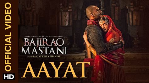 Aayat (Video Song) | Bajirao Mastani | Ranveer Singh, Deepika Padukone ...