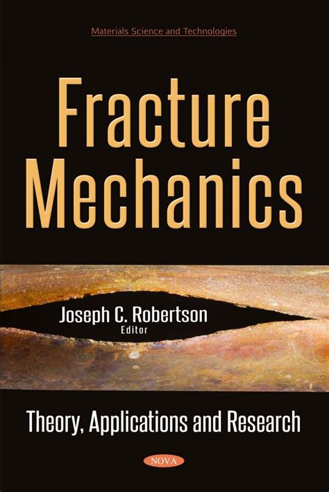 Fracture Mechanics: Theory, Applications and Research – Nova Science ...