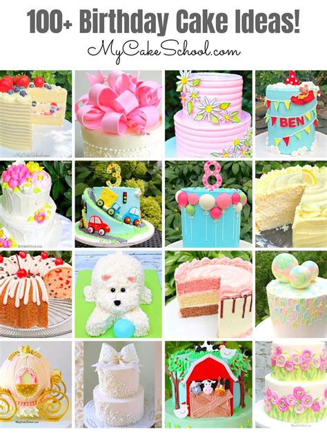 100+ Birthday Cake Ideas - My Cake School