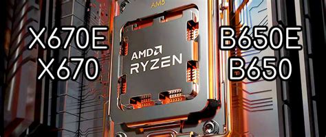 AMD X670 vs B650 & X670e vs B650e: Unterschiede erklärt