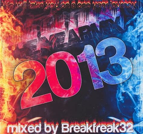 Breakfreak32 – Yearmix 2013 ~ Mixfreaks Podcast