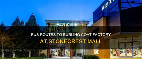 Bus Routes To Burling Coat Factory At Stonecrest Mall | ShunVogue