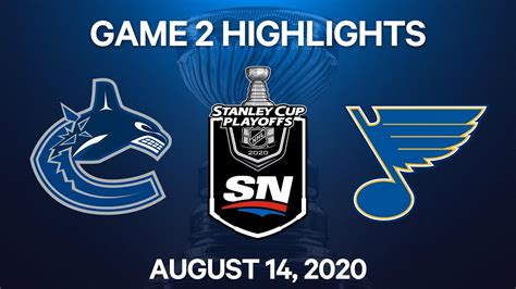 NHL Highlights | 1st Round, Game 2: Canucks vs. Blues – Aug. 14, 2020 ...