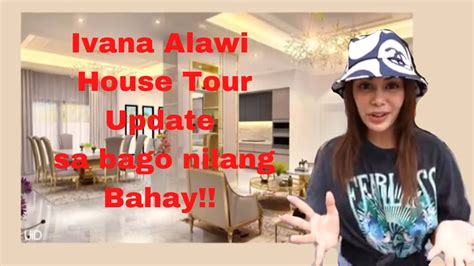 IVANA ALAWI NEW HOUSE TOUR UPDATE SA BAGO NILANG BAHAY!! SOBRANG GANDA😍 ...