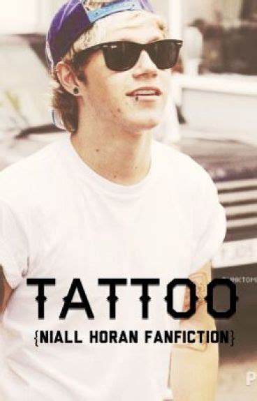 Tattoo {Niall Horan Fanfic} - Noemi Rojo - Wattpad