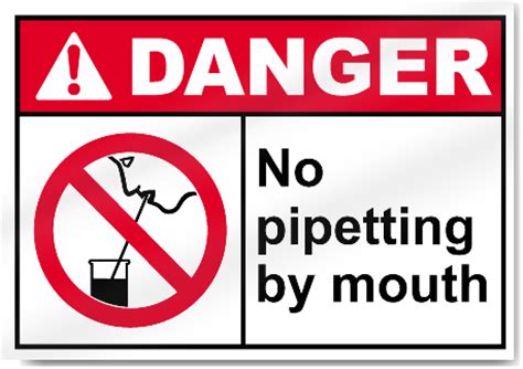 No Pipetting By Mouth Danger Signs | SignsToYou.com