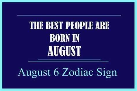 August 6 Zodiac Sign, August 6th Zodiac, Personality, Love ...