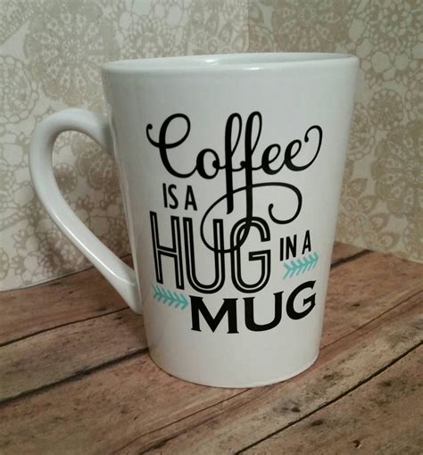 Coffee Mug With Sayingscoffee Lover Gift Coffee is a Hug in | Etsy ...