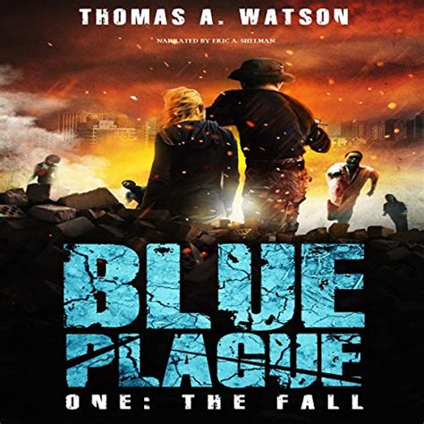 Blue Plague: The Fall: A Zombie Apocalypse Thriller by Thomas A. Watson - Audiobook - Audible.co.uk