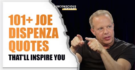 Joe Dispenza’s 101+ BEST Quotes That’ll Inspire You - Subconscious Servant