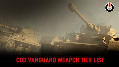 COD Vanguard Weapon Tier List: Ranking All Weapons In Call Of Duty