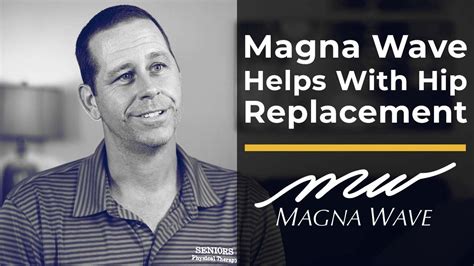 Magna Wave Helps With Hip Replacement Recovery - YouTube