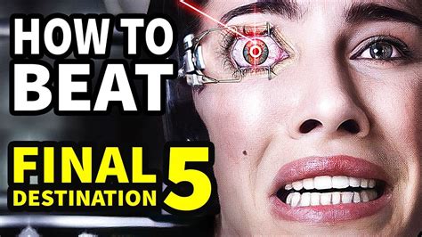 How To Beat DEATH In "Final Destination 5" - YouTube