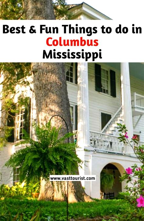 25 best fun things to do in columbus ms mississippi – Artofit