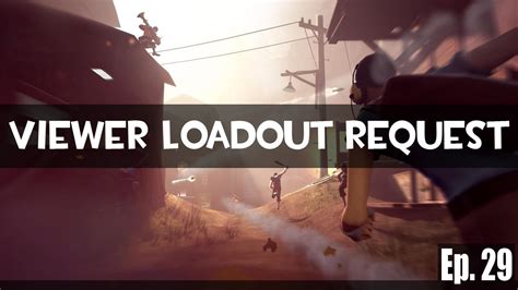 TF2 | Viewer Loadout Request Ep. 29 BASE Jumper, Tide Turner, Persian Persuader - YouTube