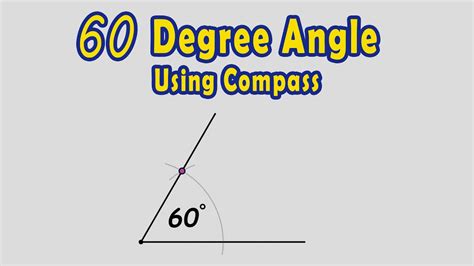 Construct a 60 Degree Angle Using Compass - YouTube