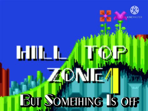 Hill Top Zone But Something Is off : r/SonicTheHedgehog