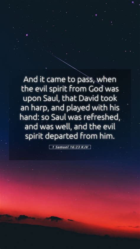 1 Samuel 16:23 KJV Mobile Phone Wallpaper - And it came to pass, when ...